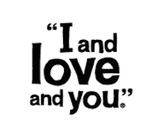 I and Love and You